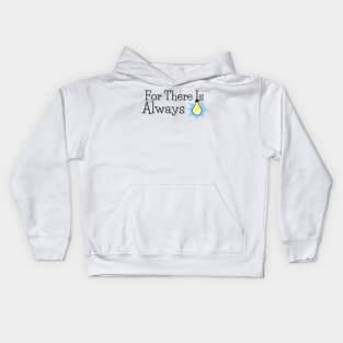 For There Is Always Light Kids Hoodie